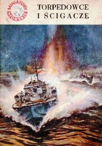 Torpedowce i ścigacze