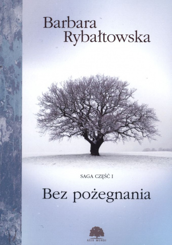 Bez Pożegnania Saga Część 1