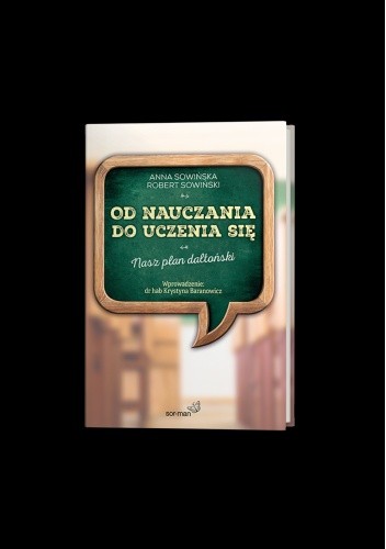 Od nauczania do uczenia się. Nasz plan daltoński
