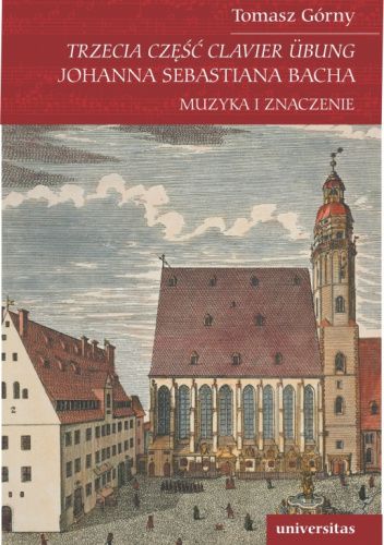 Trzecia część Clavier Übung Johanna Sebastiana Bacha