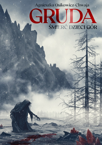 Gruda. Śmierć Dzieci Gór