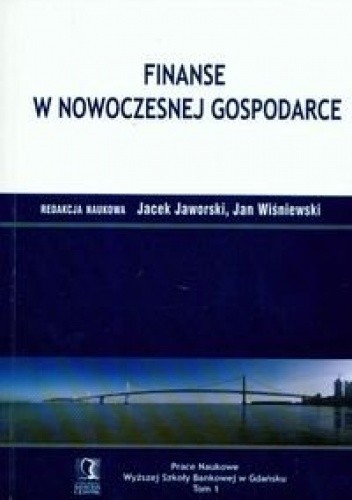 Finanse w nowoczesnej gospodarce t.1