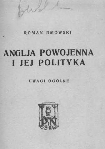 Anglja powojenna i jej polityka. Uwagi ogólne