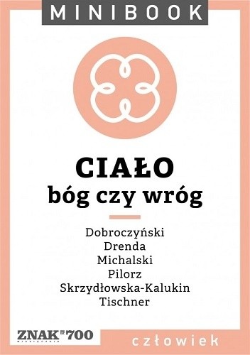 Ciało [bóg czy wróg]. Minibook