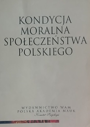 Kondycja moralna społeczeństwa polskiego
