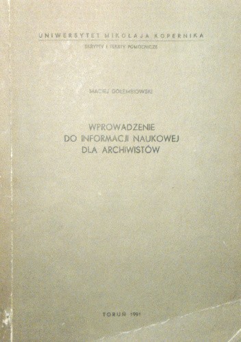 Wprowadzenie do informacji naukowej dla archiwistów