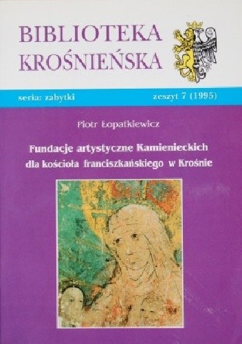Fundacje artystyczne Kamienieckich dla kościoła franciszkanów w Krośnie