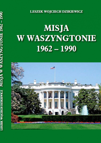 Misja w Waszyngtonie 1962-1990