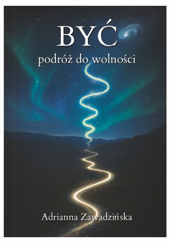 Być podróż do wolności