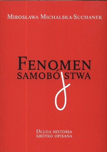 Fenomen samobójstwa. Długa historia krótko opisana