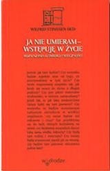 Ja nie umieram - wstępuję w życie