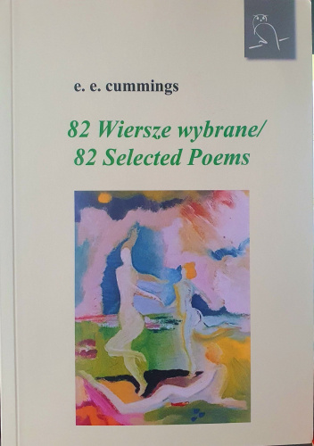 82 Wiersze wybrane / 82 Selected Poems