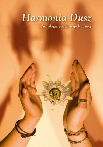 Harmonia Dusz : antologia poezji współczesnej
