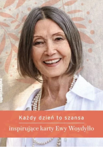 Każdy dzień to szansa