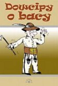 Dowcipy o bacy