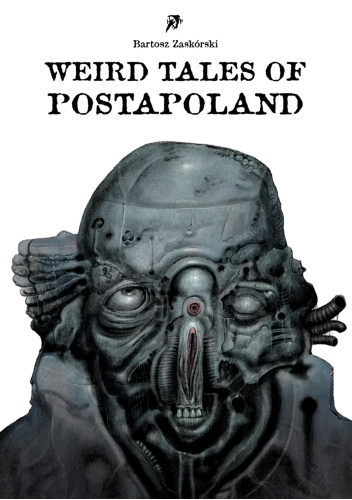Weird tales of Postapoland
