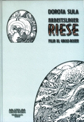 Arbeitslager Riese. Filia KL Gross-Rosen