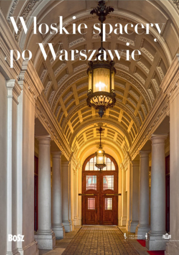 Włoskie spacery po Warszawie