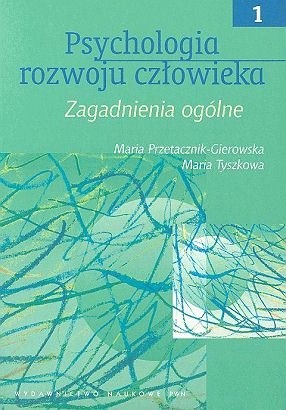 Psychologia rozwoju człowieka t.I