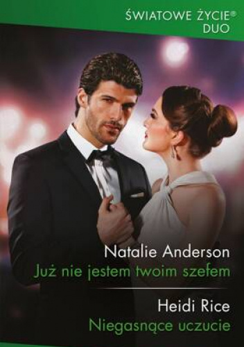 Już nie jestem twoim szefem; Niegasnące uczucie