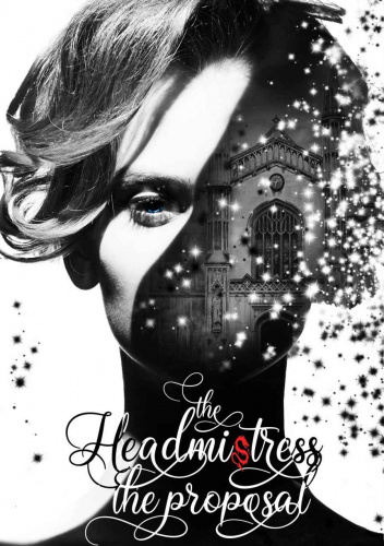 The Headmistress - The Proposal