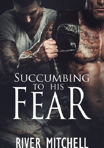 Succumbing to His Fear