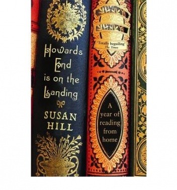 Howards End is on the Landing: A Year of Reading from Home