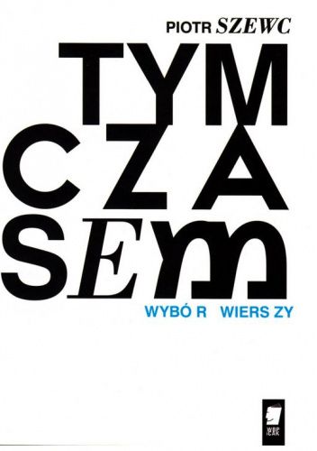 Tymczasem. Wybór wierszy