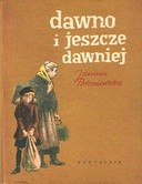 Dawno i jeszcze dawniej