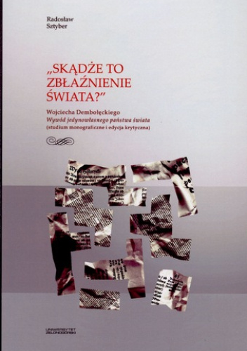 Skądże to zbłaźnienie świata?