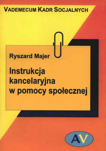 Instrukcja kancelaryjna w pomocy społecznej