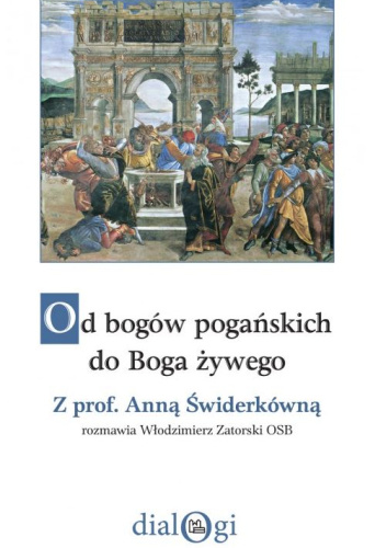 Od bogów pogańskich do Boga żywego