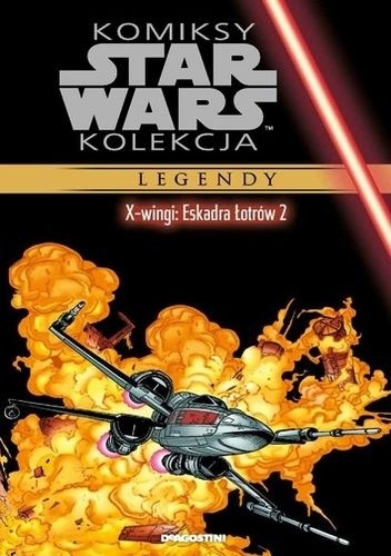 Star Wars: X-Wingi: Eskadra Łotrów #2