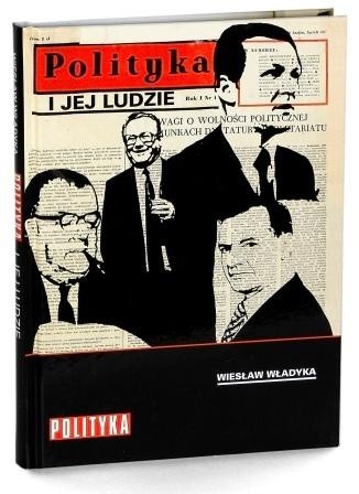 "Polityka" i jej ludzie