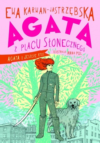 Agata z Placu Słonecznego. Agata i jeszcze ktoś