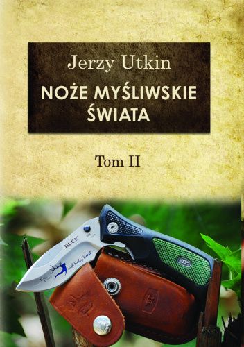 Noże myśliwskie świata. Tom II