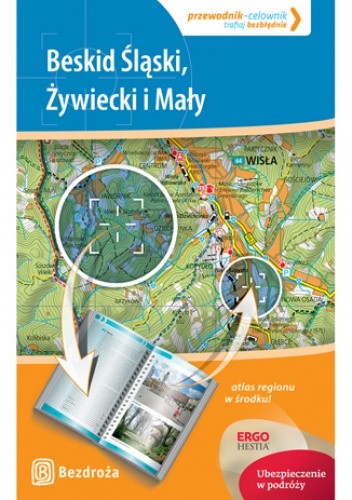 Beskid Śląski, Żywiecki i Mały. Przewodnik-celownik. Wydanie 1