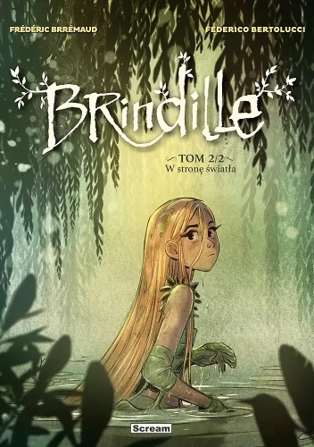 Brindille. Tom 2: W stronę światła