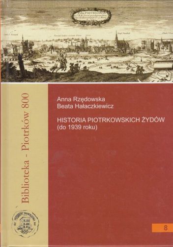 Historia piotrkowskich Żydów (do 1939 roku)