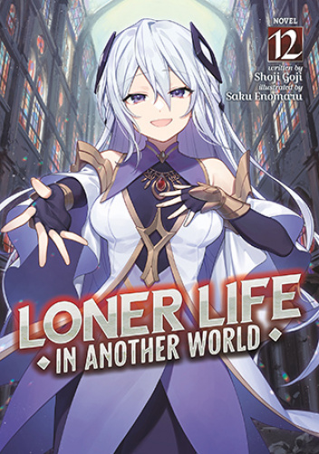 Loner Life in Another World, Vol. 12 (light novel)