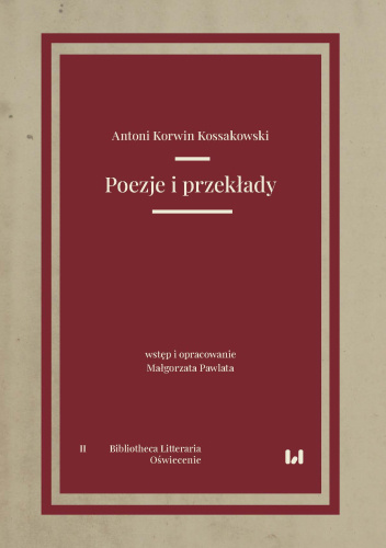 Poezje i przekłady. Bibliotheca Litteraria. Tom II. Oświecenie