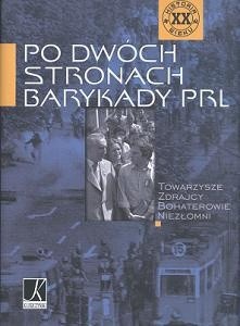 Po dwóch stronach barykady PRL