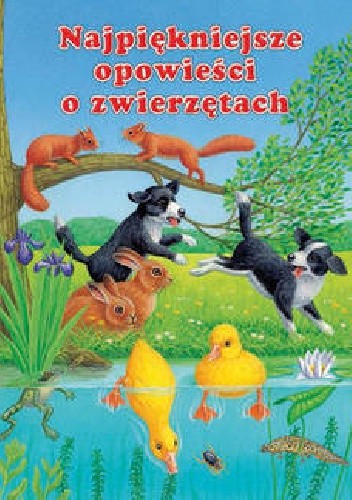 Najpiękniejsze opowieści o zwierzętach