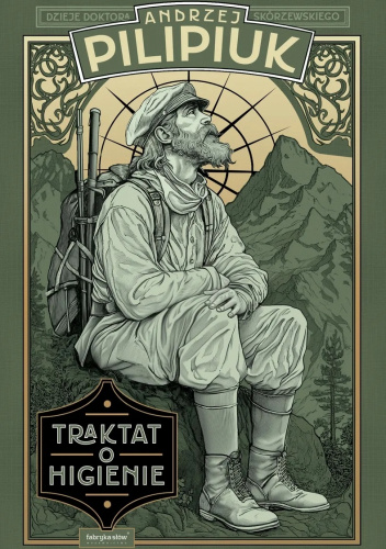 Traktat o higienie. Dzieje doktora Skórzewskiego