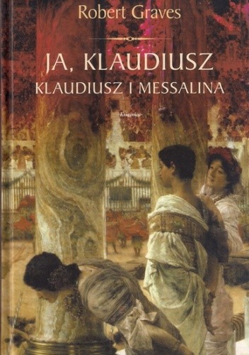 Ja Klaudiusz. Klaudiusz i Messalina