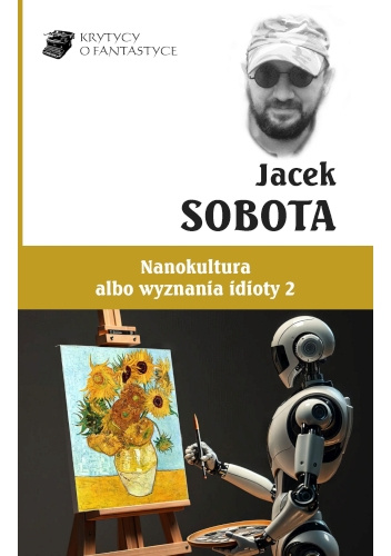 Nanokultura albo wyznania idioty 2