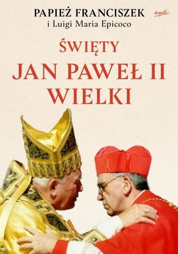Święty Jan Paweł II Wielki