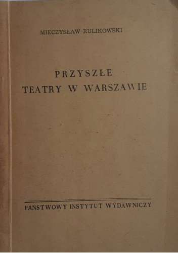 Przyszłe teatry w Warszawie