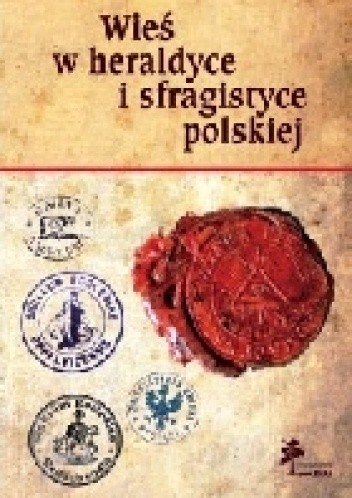 Wieś w heraldyce i sfragistyce polskiej