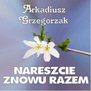 Nareszcie znowu razem